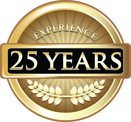 Twenty five years of experience gold label.